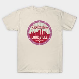 Destination Louisville T-Shirt